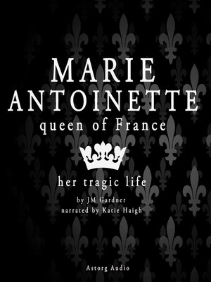 cover image of Marie-Antoinette, Queen of France